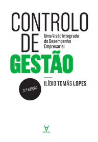 Title: Controlo de Gestão - 2ª Edição, Author: Ilídio Tomás Lopes