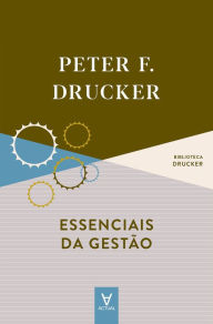 Title: Essenciais da Gestão, Author: Peter F. Drucker