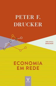 Title: Economia em Rede, Author: Peter F. Drucker