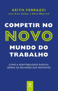 Title: Competir no Novo Mundo do Trabalho, Author: Noel Weyrich