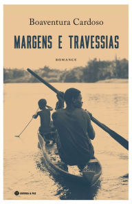 Title: Margens e Travessias, Author: Boabentura Cardoso