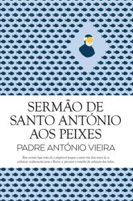 Title: Sermão de Santo António aos Peixes, Author: António Vieira