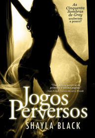 Title: Jogos perversos (Wicked Ties), Author: Shayla Black