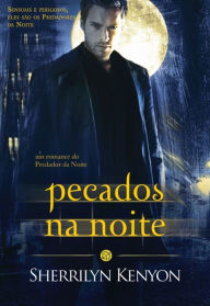 Title: Pecados na Noite, Author: Sherrilyn Kenyon