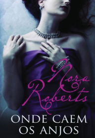 Title: Onde Caem os Anjos, Author: Nora Roberts