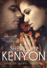 Title: Amor em Quarto Crescente, Author: Sherrilyn Kenyon