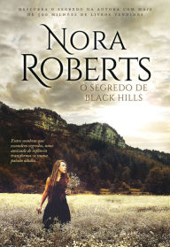 Title: O Segredo de Black Hills, Author: Nora Roberts