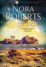 Title: Os Segredos da Casa da Praia, Author: Nora Roberts