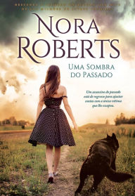 Title: Uma Sombra do Passado, Author: Nora Roberts