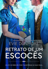 Title: Retrato de um Escocês, Author: Evie Dunmore