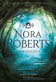 Title: A Revelação, Author: Nora Roberts