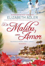 Title: De Malibu, Com Amor, Author: Elizabeth Adler