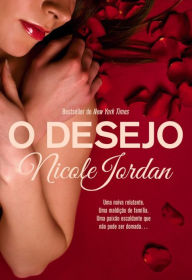 Title: O Desejo, Author: Nicole Jordan