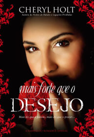 Title: Mais Forte que o Desejo, Author: Cheryl Holt