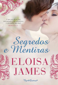 Title: Segredos e Mentiras, Author: Eloisa James