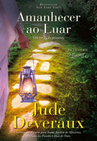Title: Amanhecer ao Luar, Author: Jude Deveraux