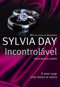 Title: Incontrolável, Author: Sylvia Day