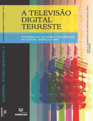 Title: A Televisão Digital Terrestre, Author: Luis A. Albornoz