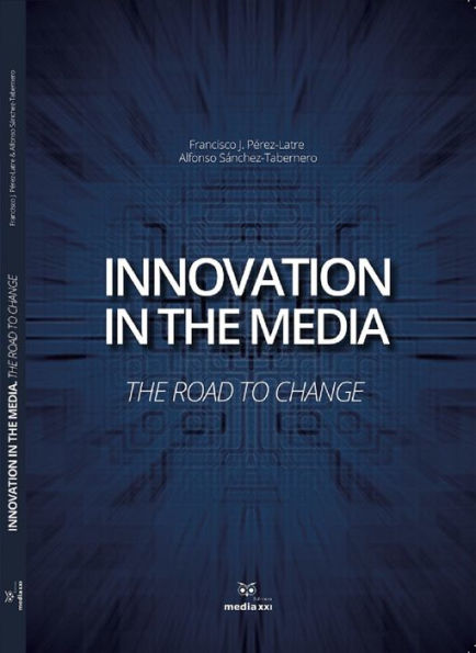 Innovation in the Media : The Road to chage