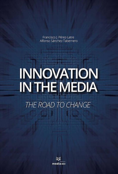 Innovation in the Media: the road to change