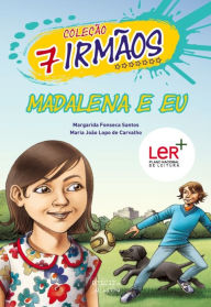 Title: Madalena e Eu, Author: Margarida Fonseca;Carvalho Santos