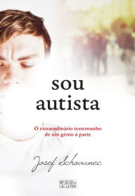 Title: Sou Autista, Author: Josef Schovanec