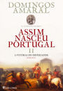 Assim Nasceu Portugal - Livro II A Vitória do Imperador