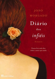 Title: Diário dos Infiéis, Author: João Morgado