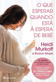Title: O Que Esperar Quando Está à Espera de Bebé, Author: Heidi Murkoff