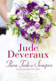 Title: Para Todo o Sempre, Author: Jude Deveraux