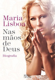 Title: Nas Mãos de Deus, Author: Maria Lisboa