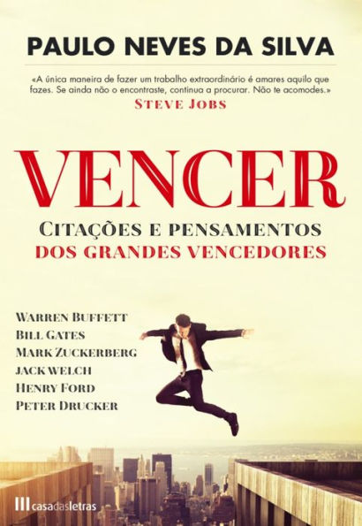 Vencer - Citações e Pensamentos dos Grande Vencedores