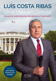 Title: Uma Vida em Directo, Author: Luís Costa Ribas