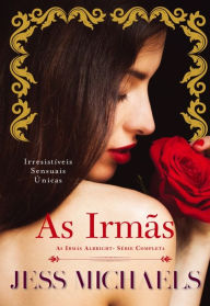 Title: As Irmãs, Author: Jess Michaels