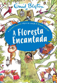 Title: A Floresta Encantada, Author: Enid Blyton