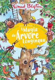 Title: A Magia da Árvore Longínqua, Author: Enid Blyton
