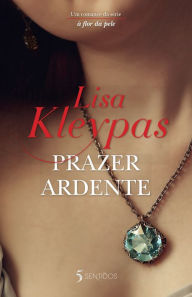 Title: Prazer Ardente, Author: Lisa Kleypas