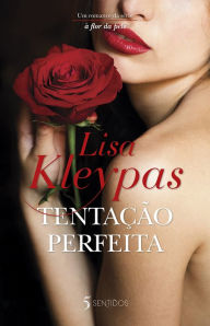 Title: Tentação Perfeita, Author: Lisa Kleypas