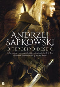 Title: O Terceiro Desejo, Author: Andrzej Sapkowski