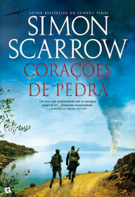 Title: Corações de Pedra, Author: Simon Scarrow