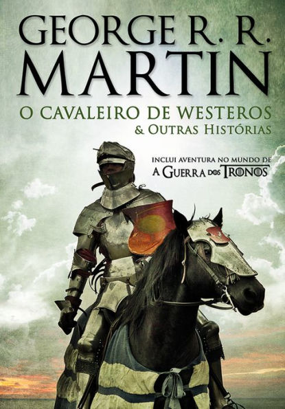 O Cavaleiro de Westeros e Outras Histórias