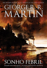 Title: Sonho Febril, Author: George R. R. Martin