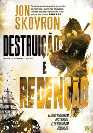 Title: Destruição e Redenção, Author: Jon Skovron