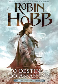 Title: O Destino do Assassino, Author: Robin Hobb