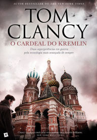 Title: O Cardeal do Kremlin, Author: Tom Clancy