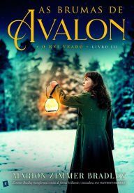 Title: As Brumas de Avalon - O Rei Veado, Author: Marion Zimmer Bradley