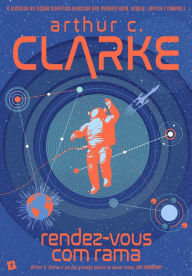 Title: Rendez-Vous com Rama, Author: Arthur C. Clarke