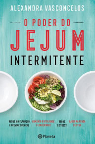 Title: O Poder do Jejum Intermitente, Author: Alexandra Vasconcelos