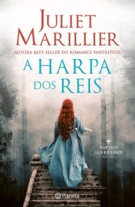 Title: A Harpa dos Reis, Author: Juliet Marillier