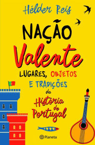 Title: Nação Valente, Author: Hélder Reis
